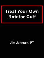 Treat Your Own Rotator Cuff