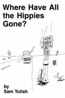 Where Have All the Hippies Gone?