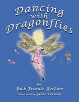 Dancing With Dragonflies