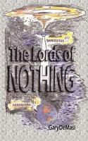 The Lords of Nothing