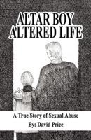 Altar Boy Altered Life