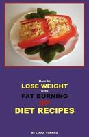 How to Lose Weight With Fat Burning Sp Diet Recipes