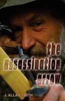 The Assassination Arrow