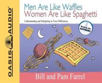 Men Are Like Waffles Women Are Like Spaghetti