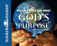 What the Bible Says About God's Purpose