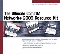 The Ultimate CompTIA Network+ 2009 Resource Kit