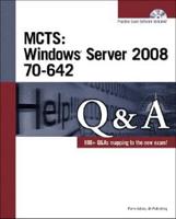 MCTS: Windows Server 2008 70-642 Q&A