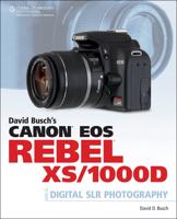 David Busch's Canon EOS Rebel XS/1000D