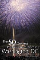 The 50 Greatest Photo Opportunities in Washington D.C