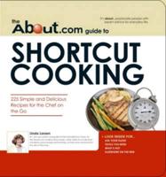 The About.com Guide to Shortcut Cooking