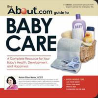 The About.com Guide to Baby Care