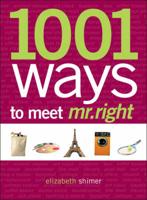 1001 Ways to Meet Mr. Right