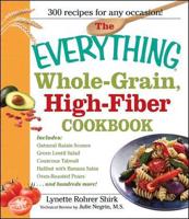 The Everything Whole-Grain High-Fiber Cookbook