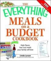 The Everything Meals on a Budget Cookbook