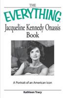 Everything Jacqueline Kennedy Onassis Book