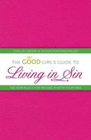 The Good Girl's Guide to Living in Sin