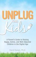 Unplug Your Kids
