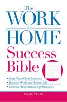 The Work-at-Home Success Bible
