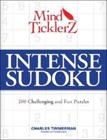 Mind Ticklerz Intense Sudoku: 200 Challenging and Fun Puzzles