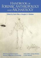 Handbook of Forensic Anthropology and Archaeology