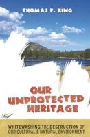Our Unprotected Heritage