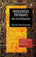 Indigenous Pathways Into Social Research