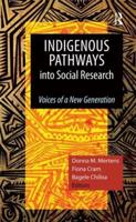 Indigenous Pathways Into Social Research