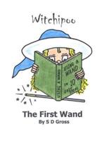 Witchipoo: The First Wand