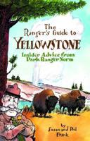The Ranger's Guide to Yellowstone