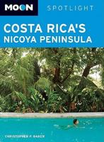 Moon Spotlight Costa Rica's Nicoya Peninsula