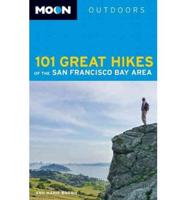 101 Great Hikes of the San Francisco Bay Area