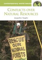Conflicts over Natural Resources: A Reference Handbook