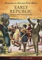 Early Republic: People and Perspectives