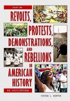 Revolts, Protests, Demonstrations, and Rebellions in American History