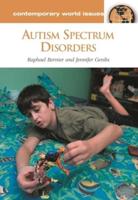 Autism Spectrum Disorders: A Reference Handbook