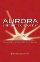 Aurora: The First Light of Day