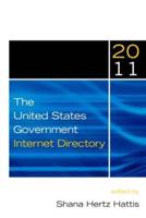 The United States Government Internet Directory 2011