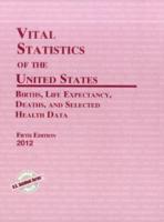 Vital Statistics of the United States 2012