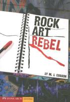 Rock Art Rebel