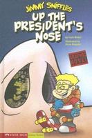 Up the President's Nose