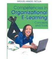 Competencies in Organizational E-Learning Concepts and Tools