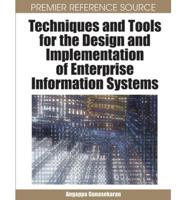 Techniques and Tools for the Design and Implementation of Enterprise Information Systems