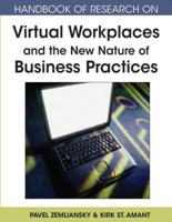 Handbook of Research on Virtual Workplaces and the New Nature of Business Practices