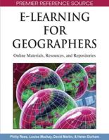 E-Learning for Geographers: Online Materials, Resources, and Repositories