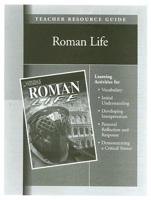 Roman Life Teacher Resource Guide