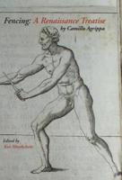 Fencing: A Renaissance Treatise