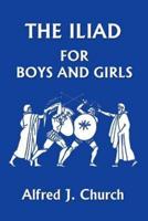 The Iliad for Boys and Girls