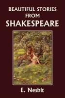 Beautiful Stories from Shakespeare (Yesterday's Classics)