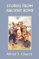 Stories from Ancient Rome (Yesterday's Classics)