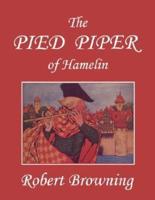 The Pied Piper of Hamelin (Yesterday's Classics)